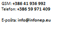 Polje z besedilom: GSM: +386 41 936 992Telefon: +386 59 971 409E-po�ta: irena@infonep.eu